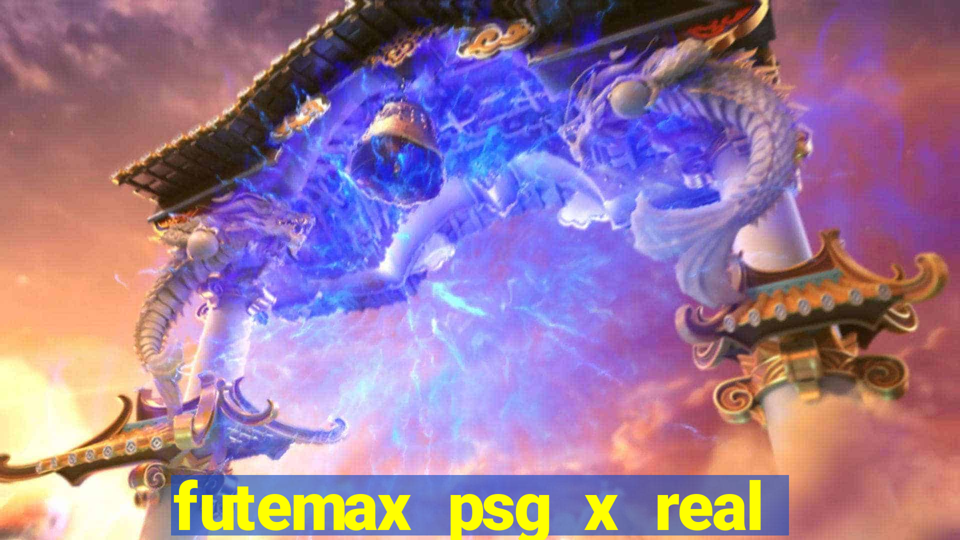 futemax psg x real madrid ao vivo